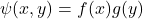 \psi(x,y) = f(x)g(y)